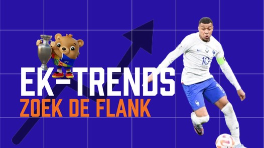 Waarom dit EK het verschil op de flank gemaakt wordt